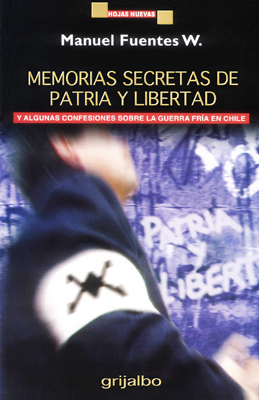 Memorias Secretas de Patria y Libertad